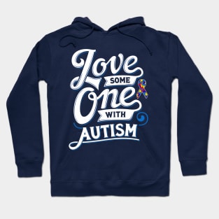 love someone with autism Hoodie